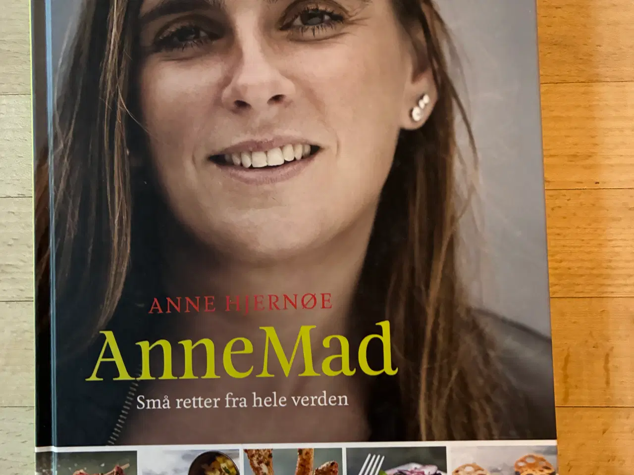Billede 1 - Annemad Småretter fra hele verden, Anne Hjernøe