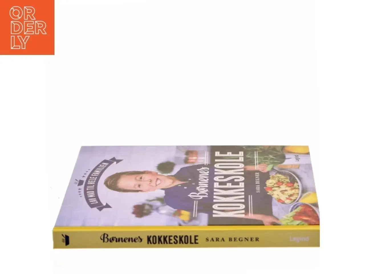 Billede 2 - Børnenes kokkeskole : lav mad til hele familien af Sara Begner (Bog)