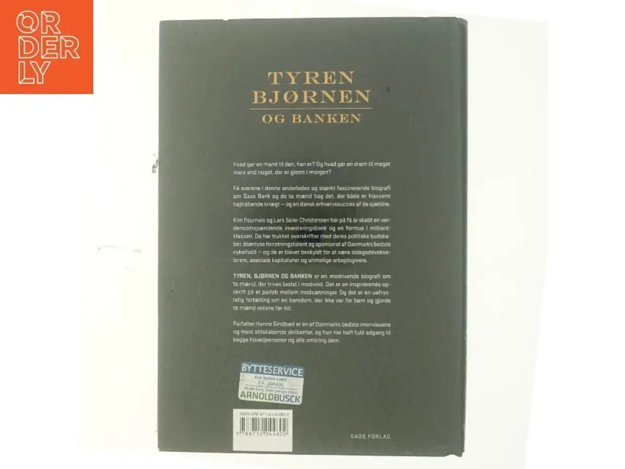 Billede 3 - Tyren, bjørnen og banken : to mænd og en fælles drøm om milliarder af Hanne Sindbæk (Bog)