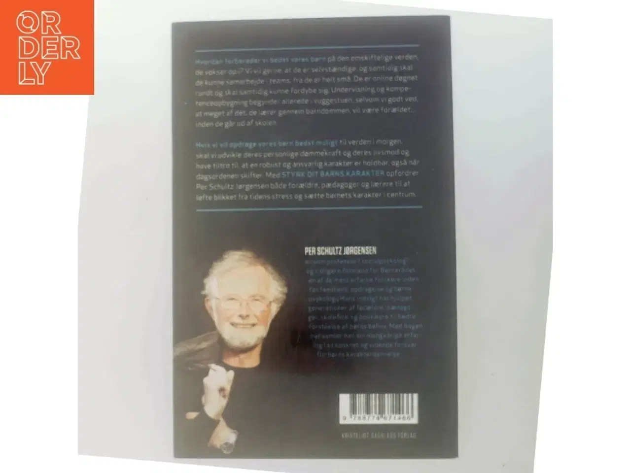 Billede 3 - Styrk dit barns karakter : et forsvar for børn, barndom og karakterdannelse af Per Schultz Jørgensen (Bog)