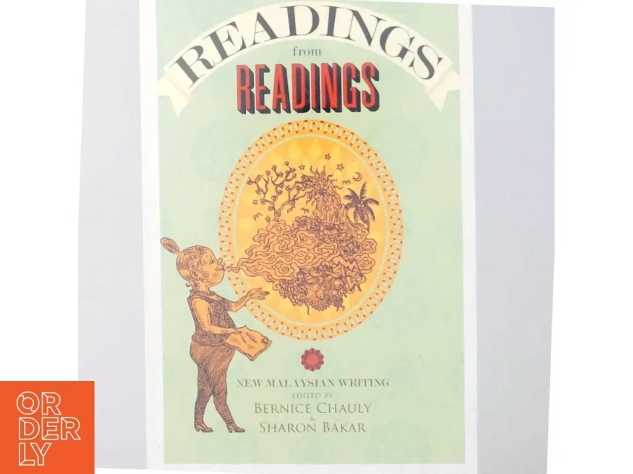 Billede 5 - Readings from Readings: New Malaysian writing af Bernice Chauly (Bog)