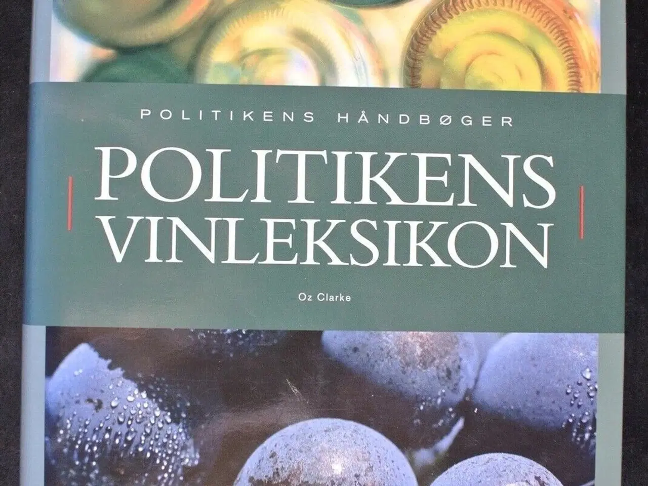 Billede 1 - politikens vinleksikon, af oz clarke