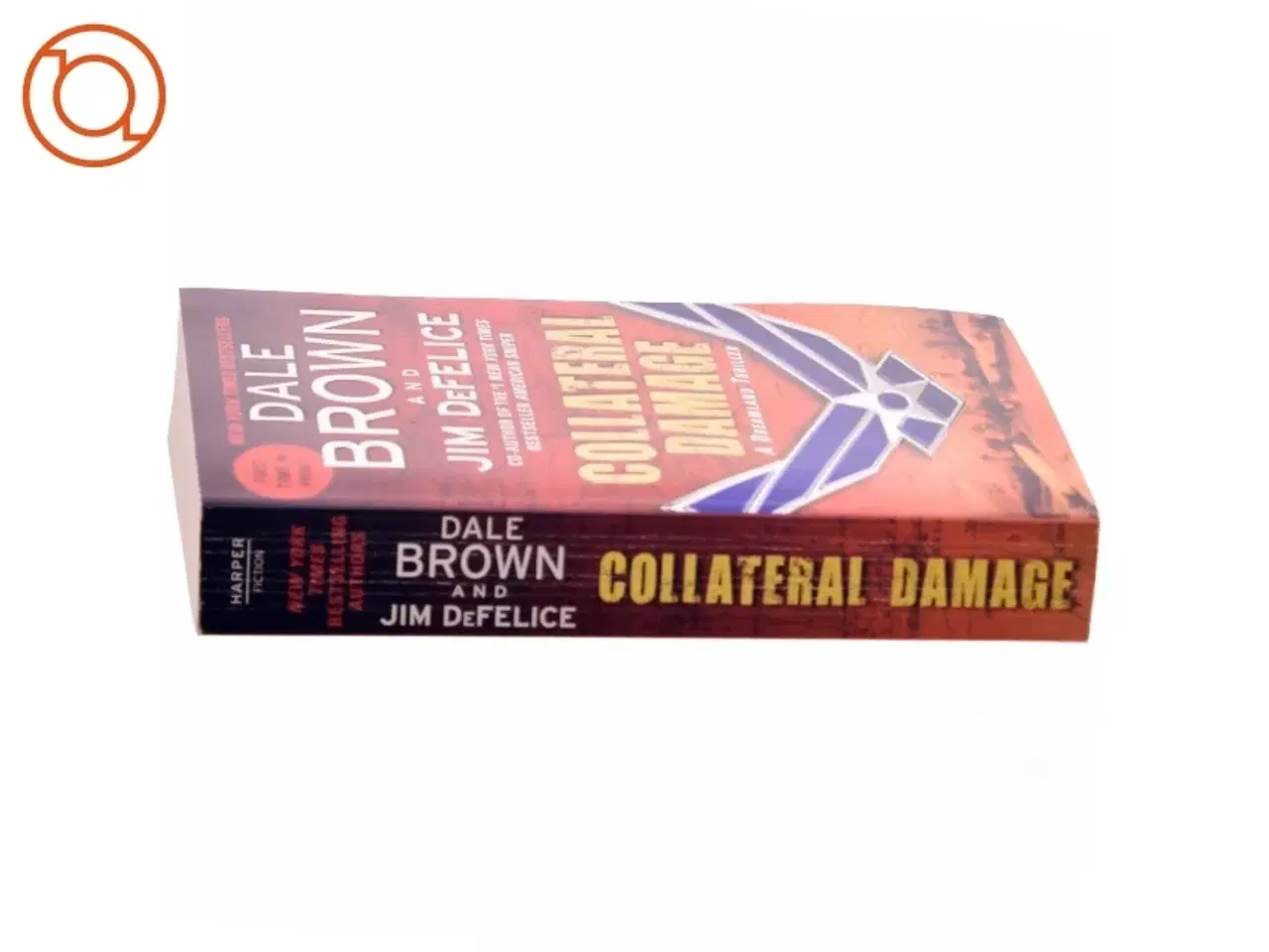Billede 2 - Collateral Damage: A Dreamland Thriller af Dale Brown, Jim DeFelice (Bog)
