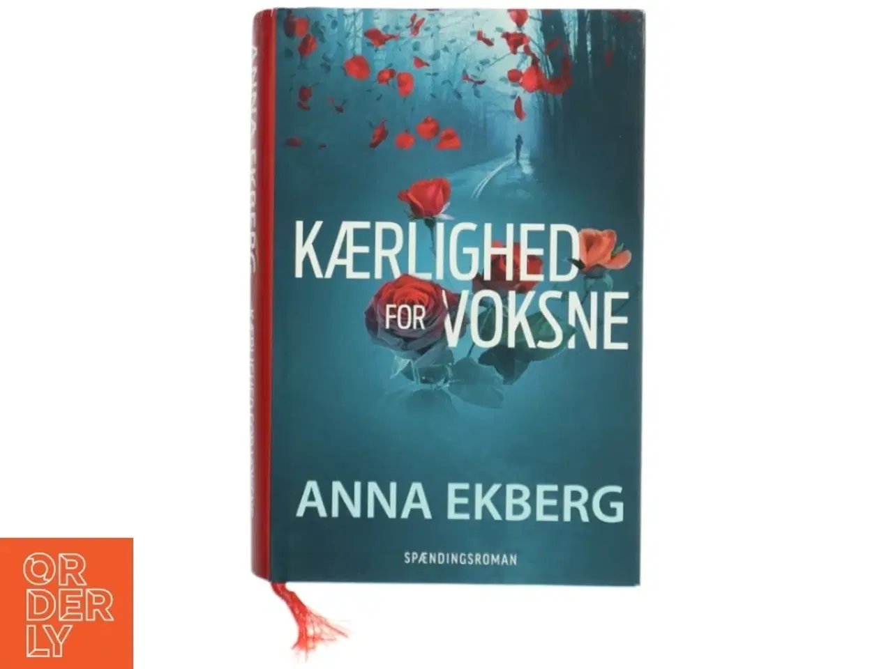 Billede 1 - &#39;Kærlighed for voksne: spændingsroman&#39; af Anna Ekberg (bog)