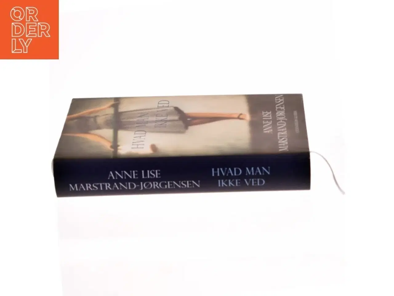 Billede 2 - Hvad man ikke ved : roman af Anne Lise Marstrand-Jørgensen (Bog)