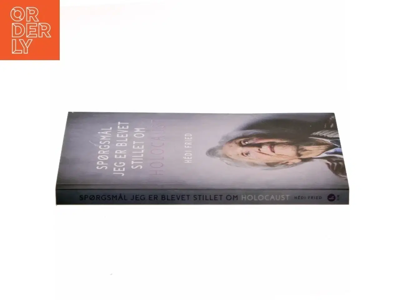 Billede 2 - Spørgsmål jeg er blevet stillet om Holocaust af Hédi Fried (Bog)