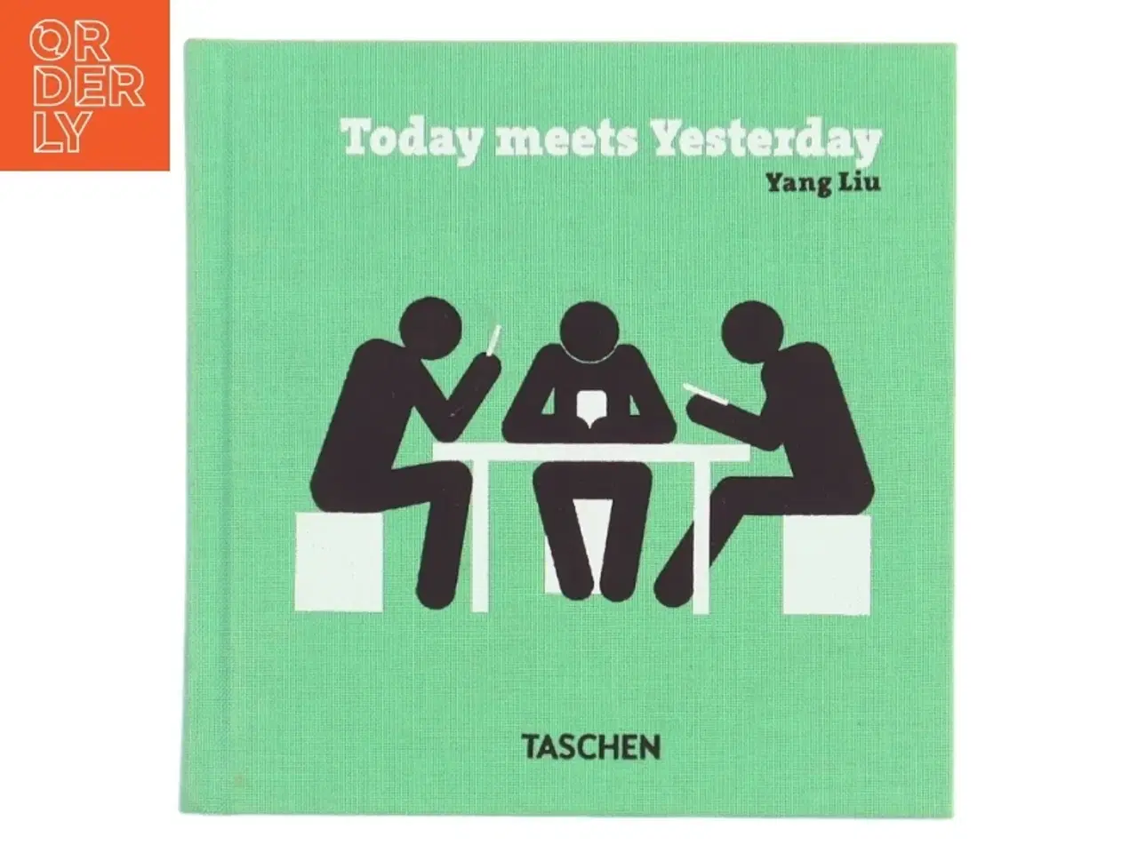 Billede 1 - Today Meets Yesterday af Yang Liu (Bog)