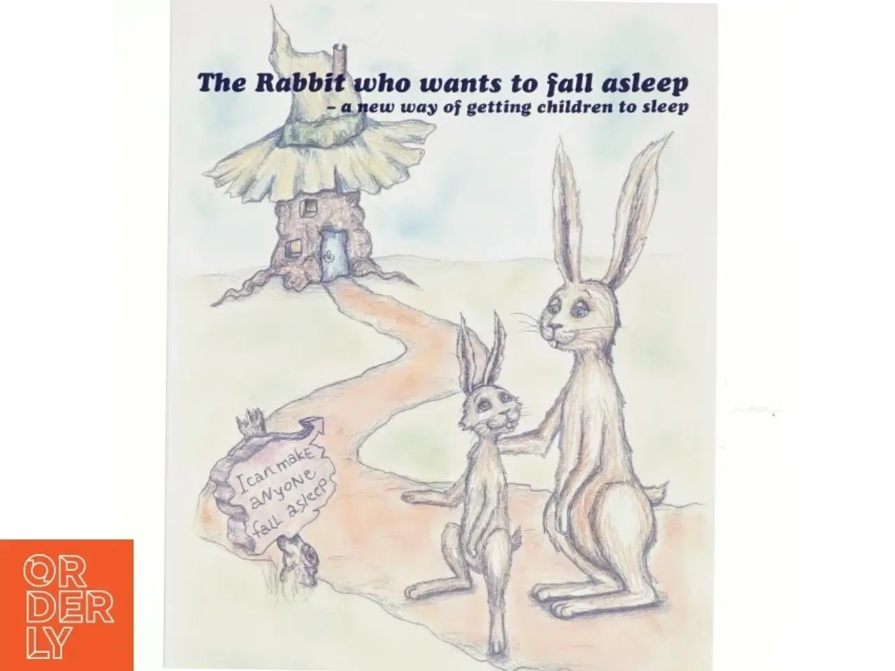 Billede 1 - The rabbit who wants to fall asleep : a new way of getting children to sleep af Carl-Johan Forssén Ehrlin (Bog)