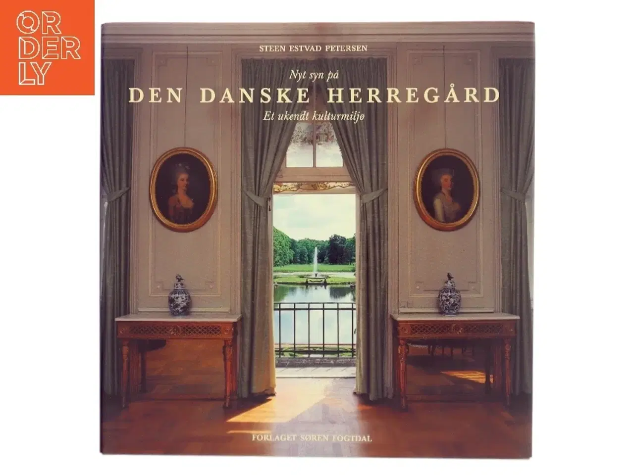 Billede 1 - Den Danske Herregård af Steen Estvad Petersen. Forlaget Søren Fogtdal