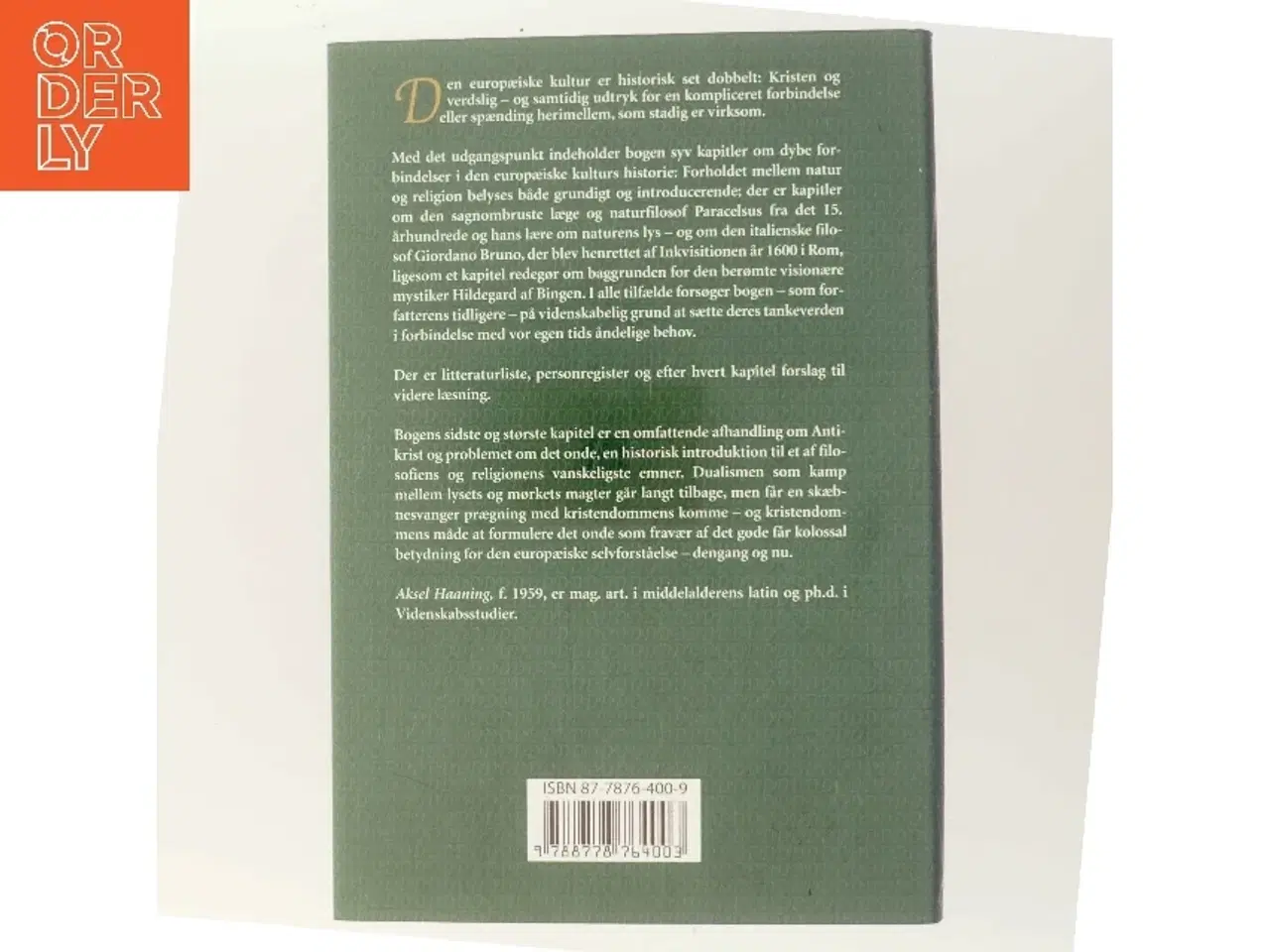 Billede 3 - Den dobbelte arv : kapitler om natur og spiritualitet, kristendom og historie samt Antikrist - problemet om det onde af Aksel Haaning (Bog)