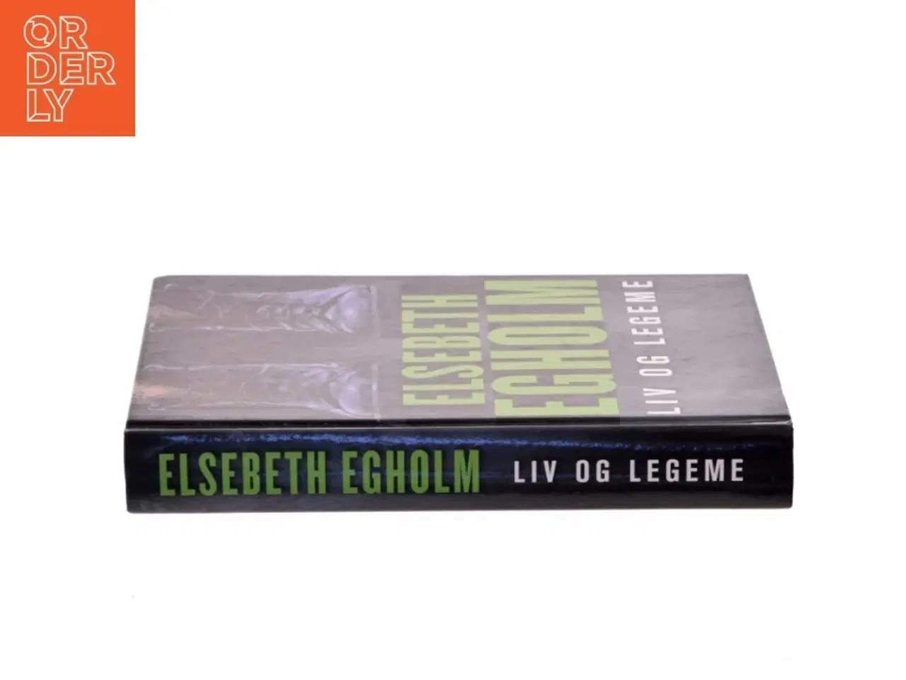 Billede 2 - Liv og Legeme af Elsebeth Egholm (Bog)