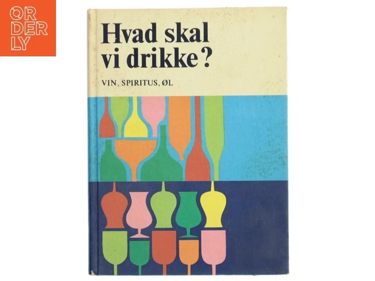 Billede 1 - Hvad skal vi drikke? (Bog)