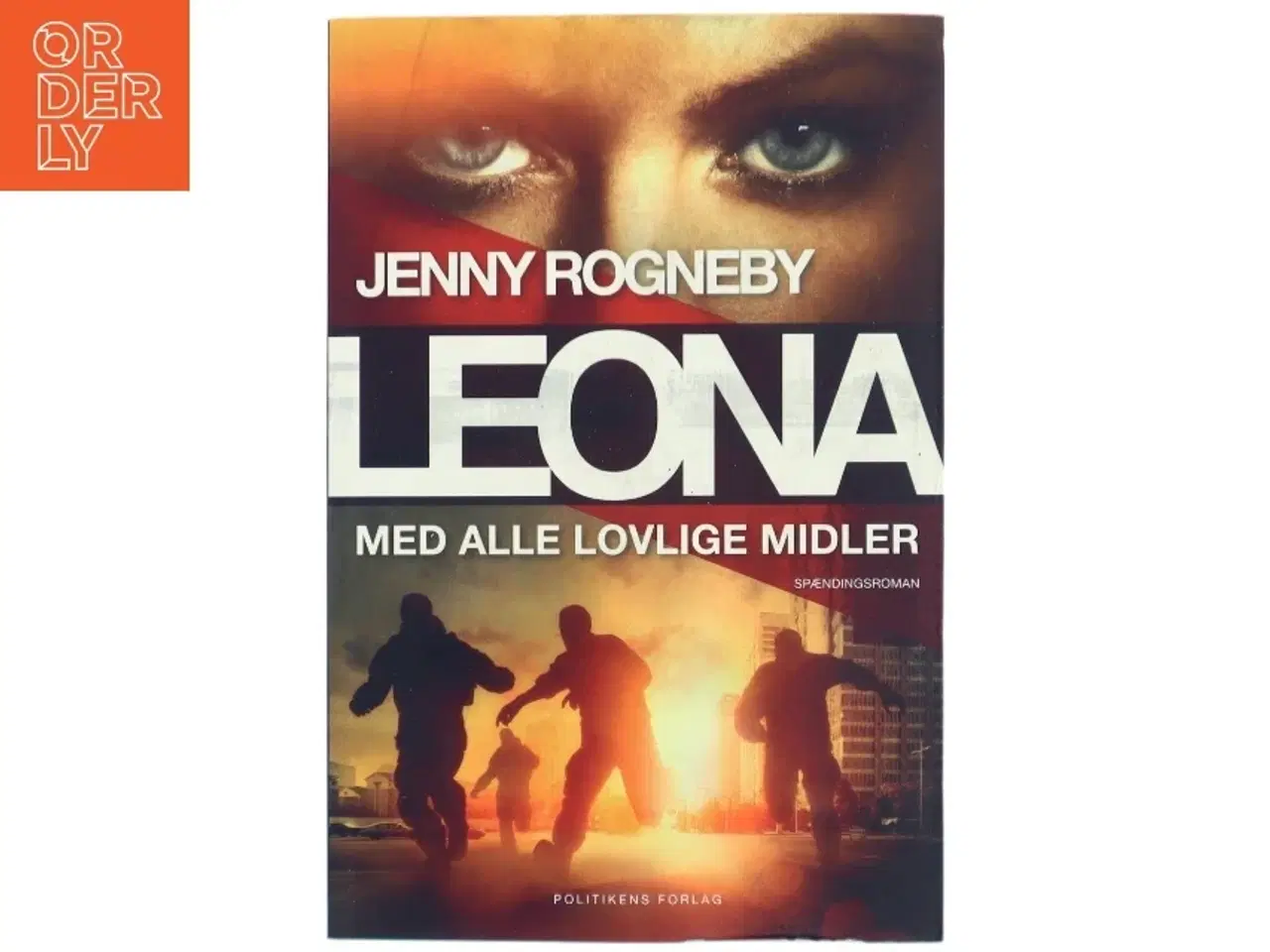 Billede 1 - Leona - med alle lovlige midler af Jenny Rogneby (f. 1974) (Bog)