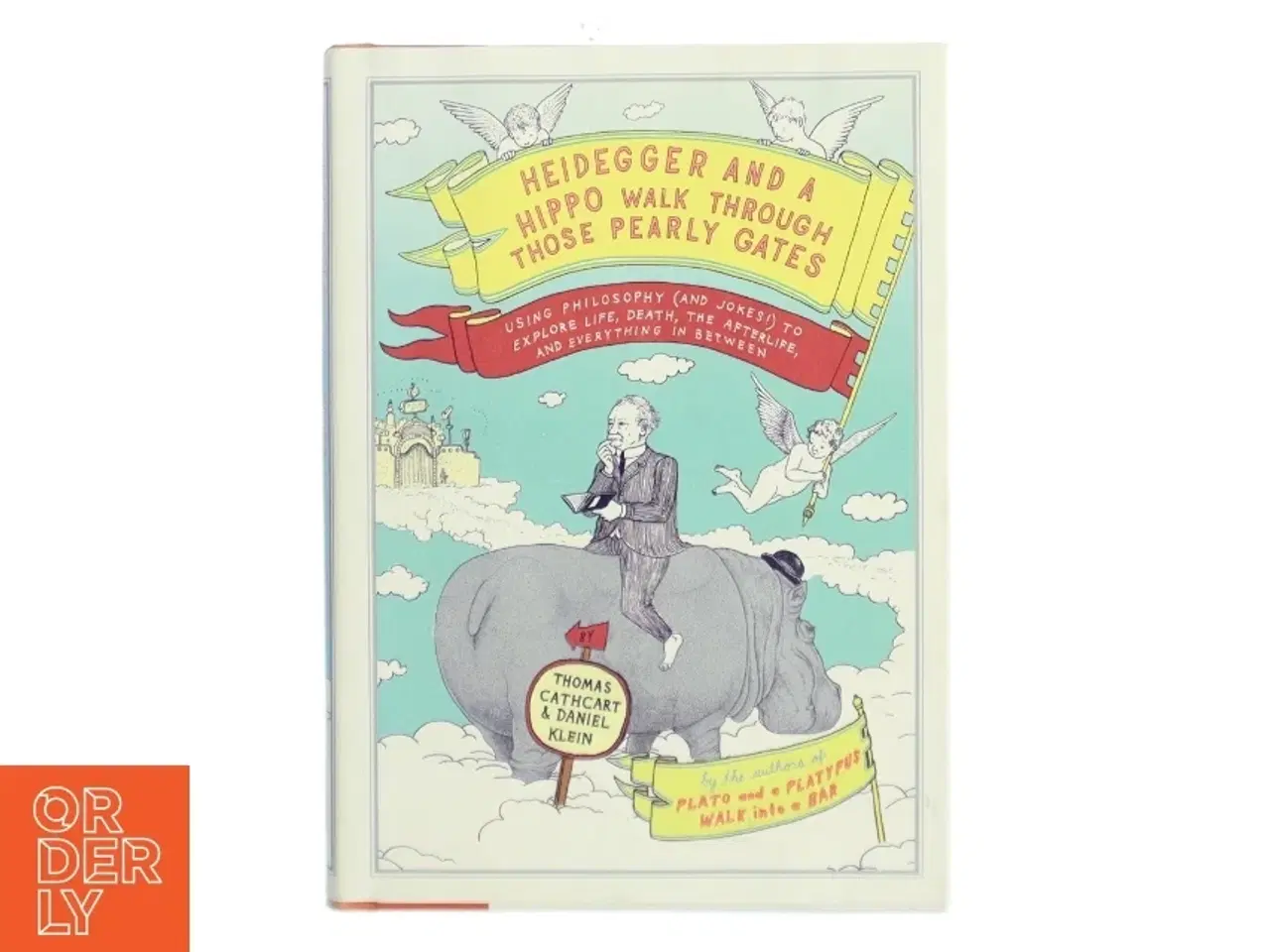 Billede 1 - Heidegger and a Hippo Walk Through Those Pearly Gates (Bog)