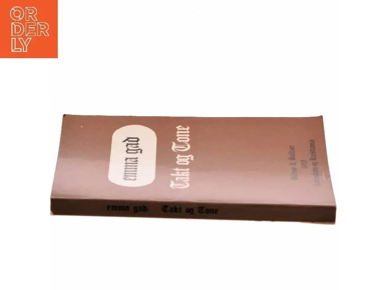 Billede 2 - Takt og Tone af Emma Gad (Bog)