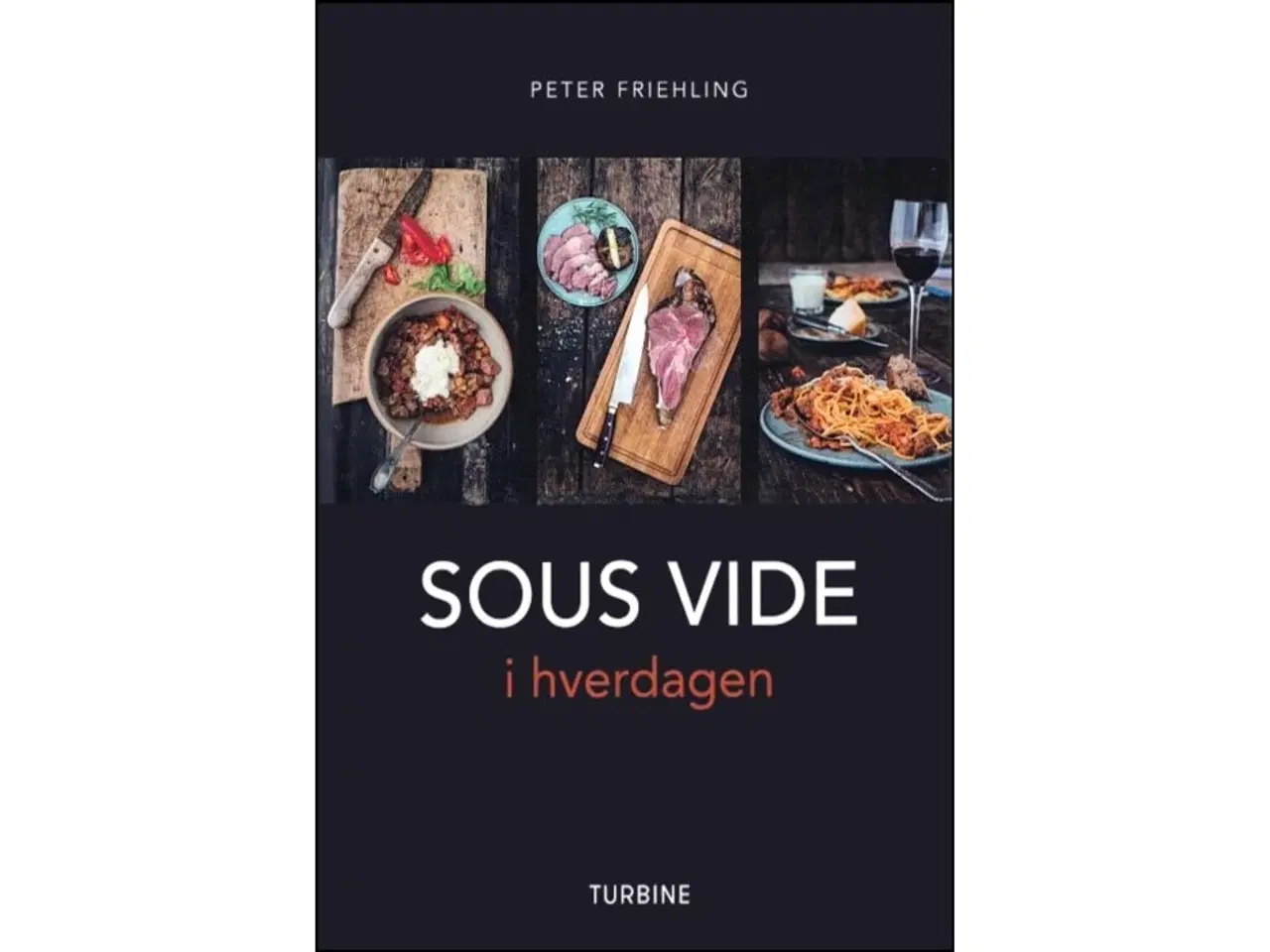 Billede 1 - SOUS VIDE i hverdagen