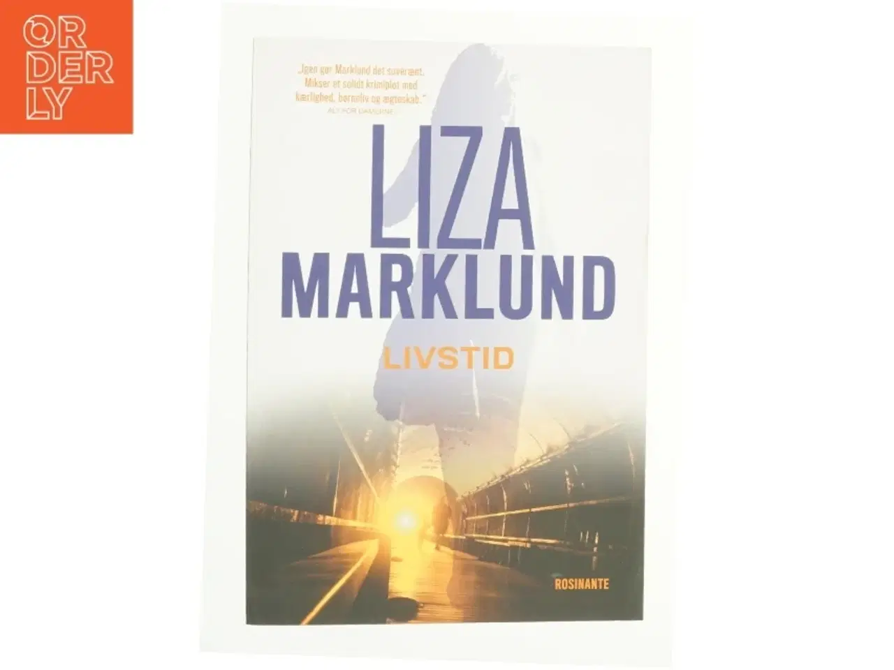 Billede 1 - Livstid : krimi af Liza Marklund (Bog)