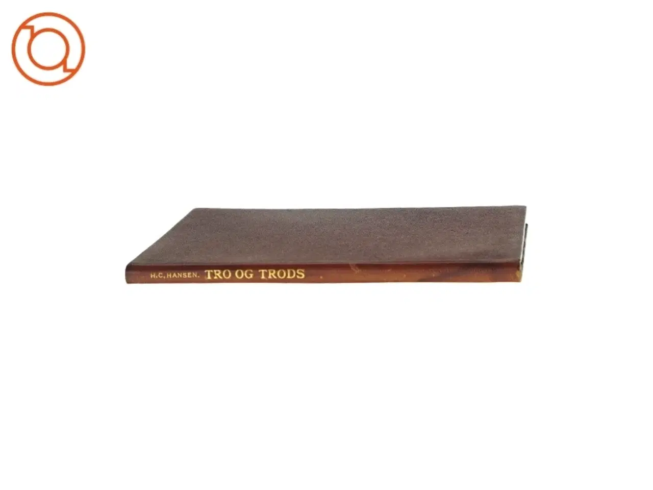 Billede 2 - Tro og trods af H.C. Hansen (Bog)