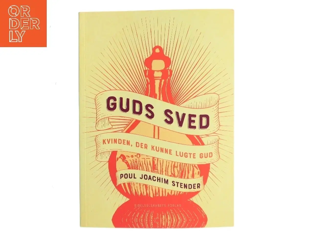 Billede 1 - Guds sved : kvinden, der kunne lugte Gud af Poul Joachim Stender (Bog)