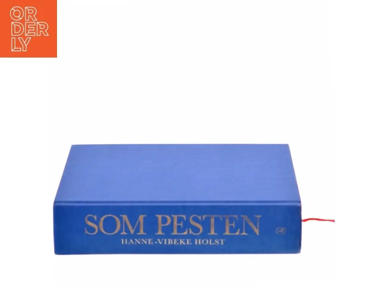 Billede 2 - Som Pesten af Hanne-Vibeke Holst (Bog)