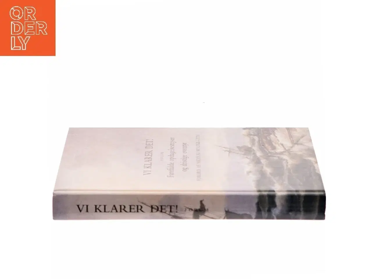 Billede 2 - Vi klarer det! : farefulde opdagelsesrejser og dristige eventyr af Peter Legård Nielsen (Bog)