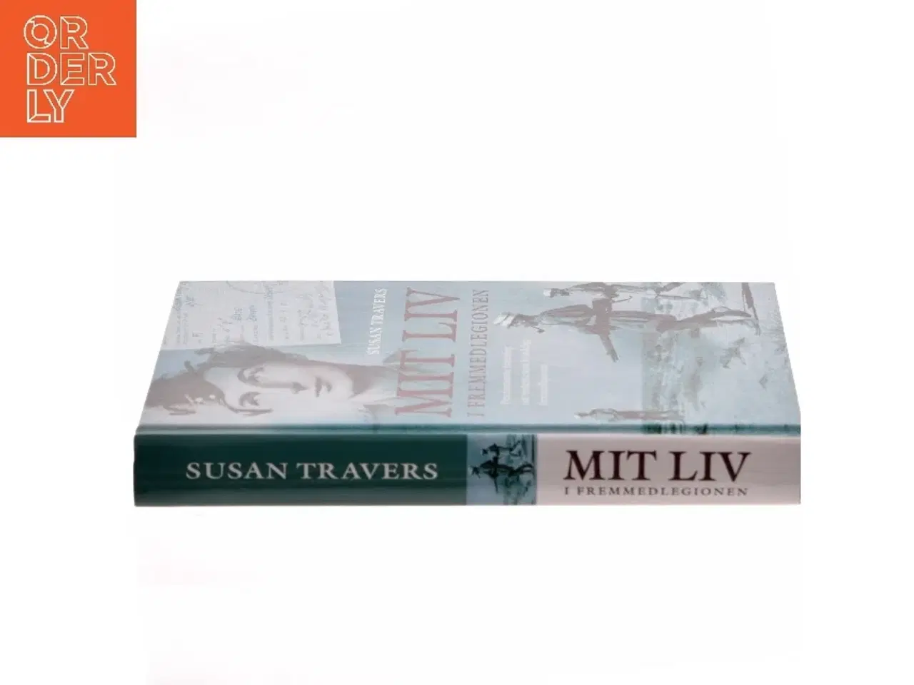 Billede 2 - Mit liv i Fremmedlegionen af Susan Travers (Bog)