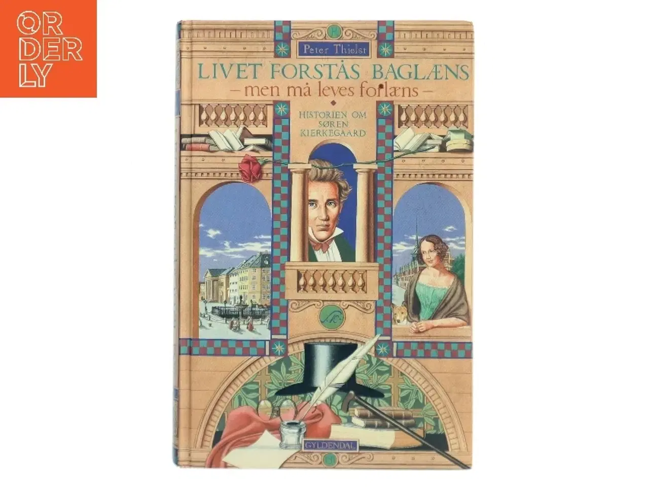 Billede 1 - Livet forstås baglæns, men må leves forlæns : historien om Søren Kierkegaard af Peter Thielst (Bog)