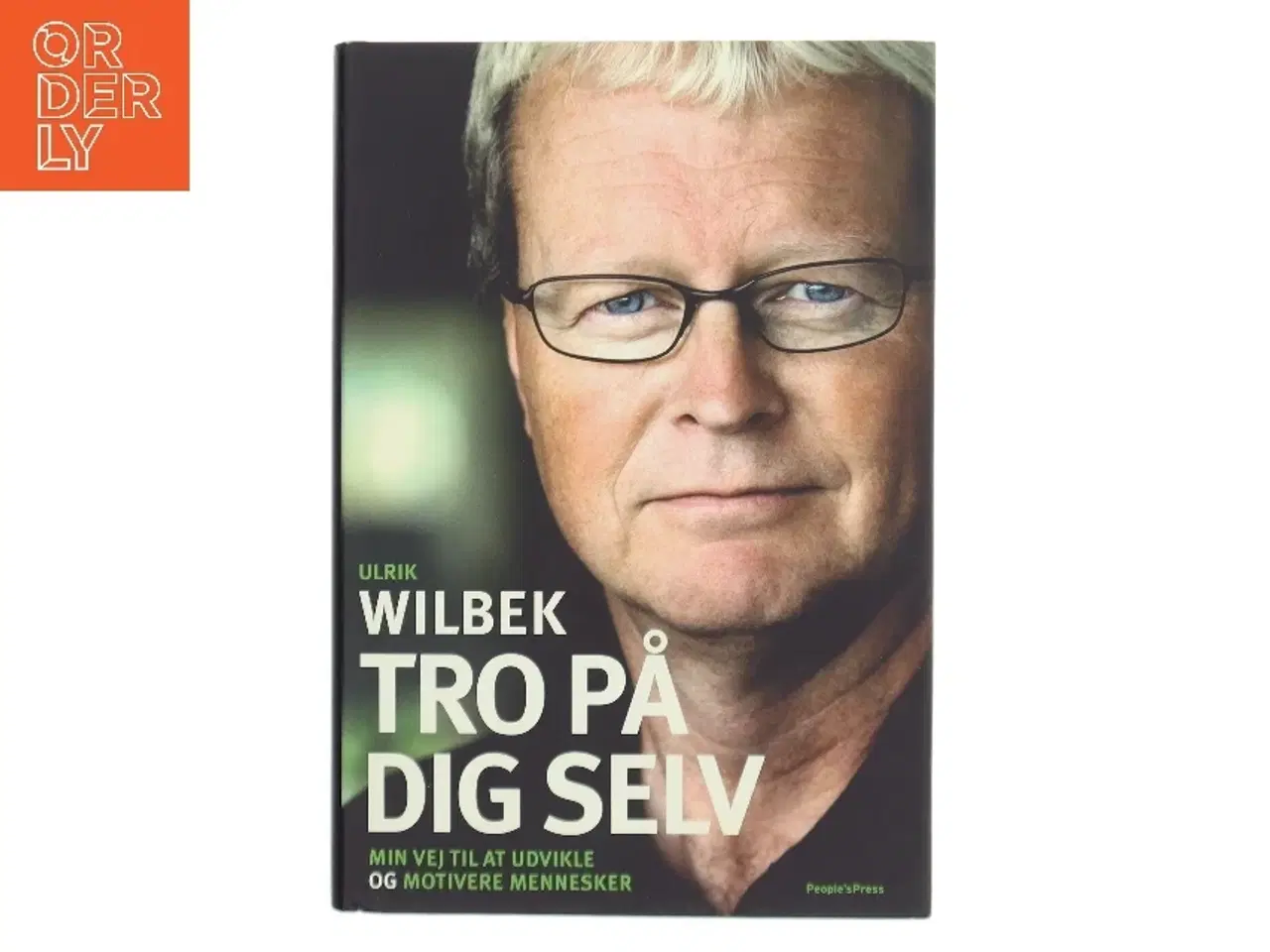 Billede 1 - Tro på dig selv af Ulrik Wilbek (Bog)
