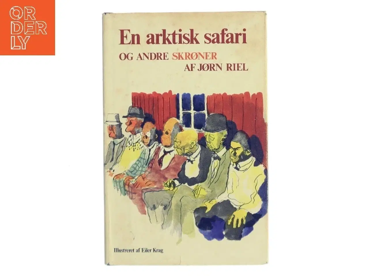 Billede 1 - En arktisk safari og andre skrøner af Jørn Riel (Bog)