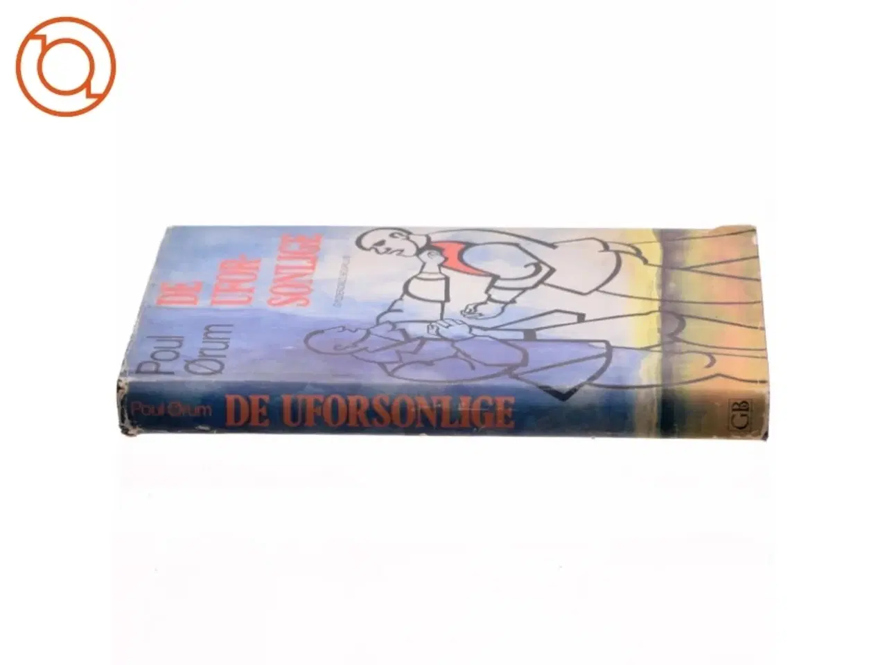 Billede 2 - De uforsonlige af Poul Ørum (Bog)
