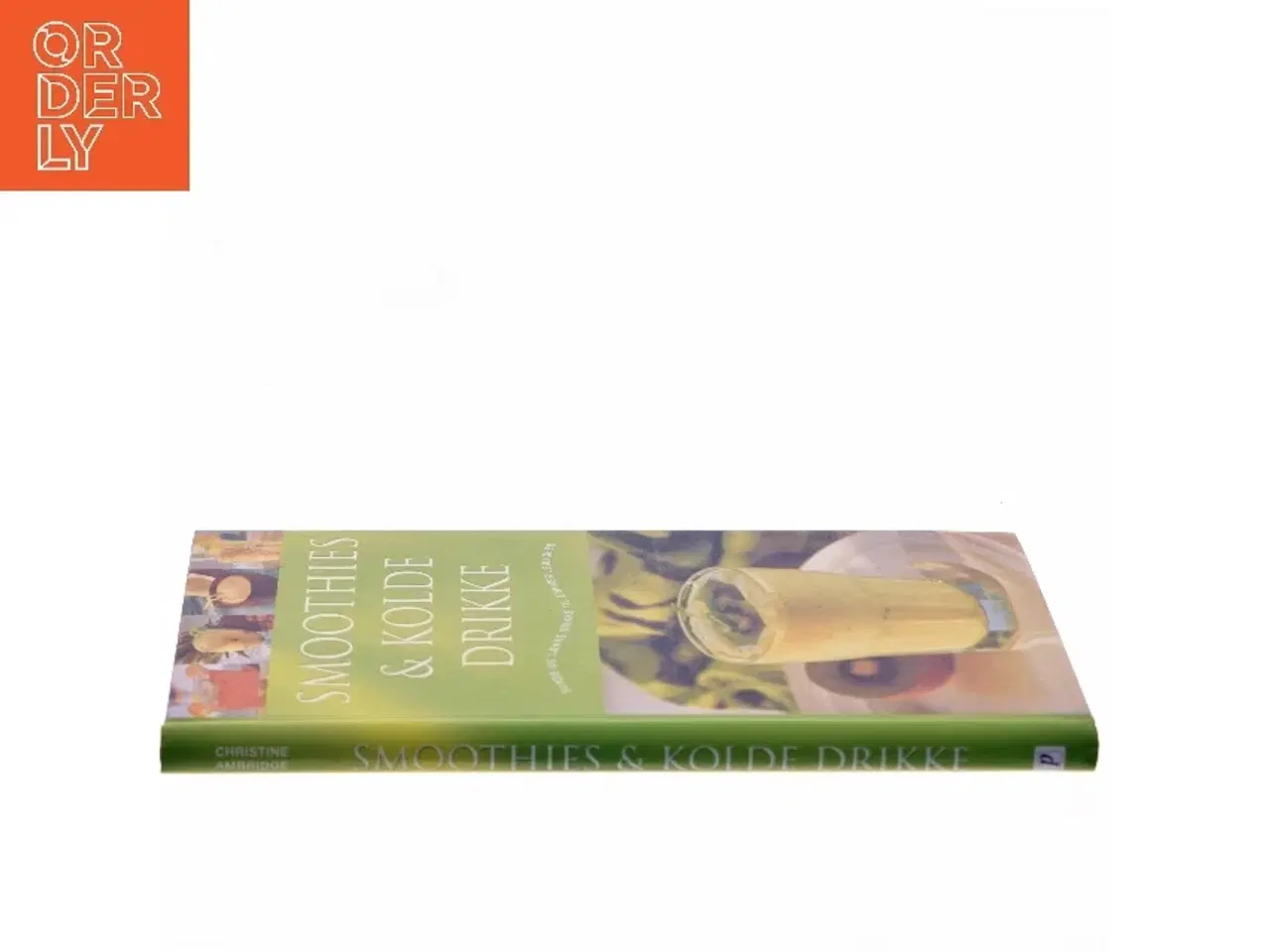 Billede 2 - Smoothies & kolde drikke : Sunde og lækre drikke til enhver lejlighed af Ambridge Christine (Bog)