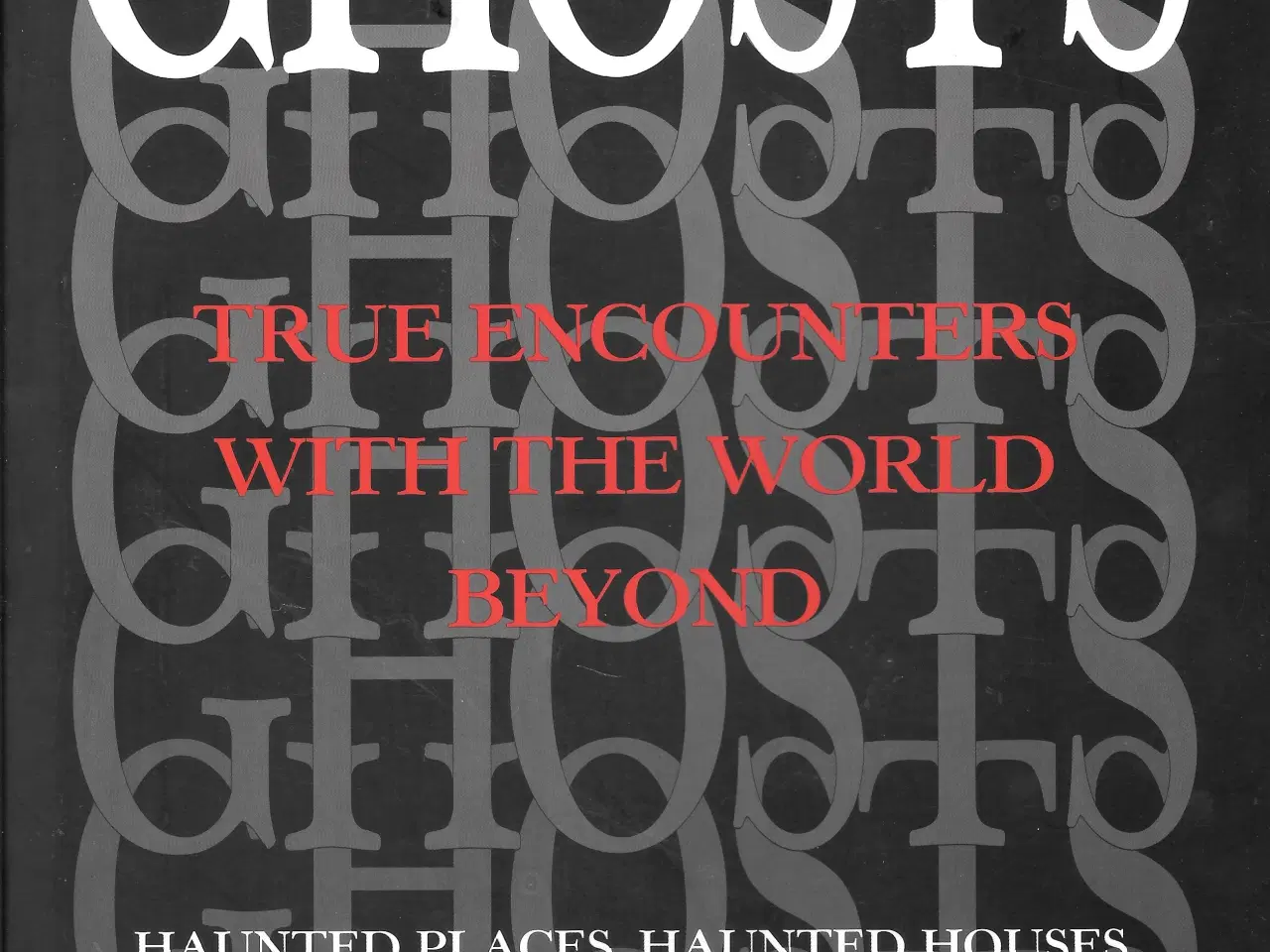 Billede 1 - Ghosts: True Encounters with the World Beyond  
