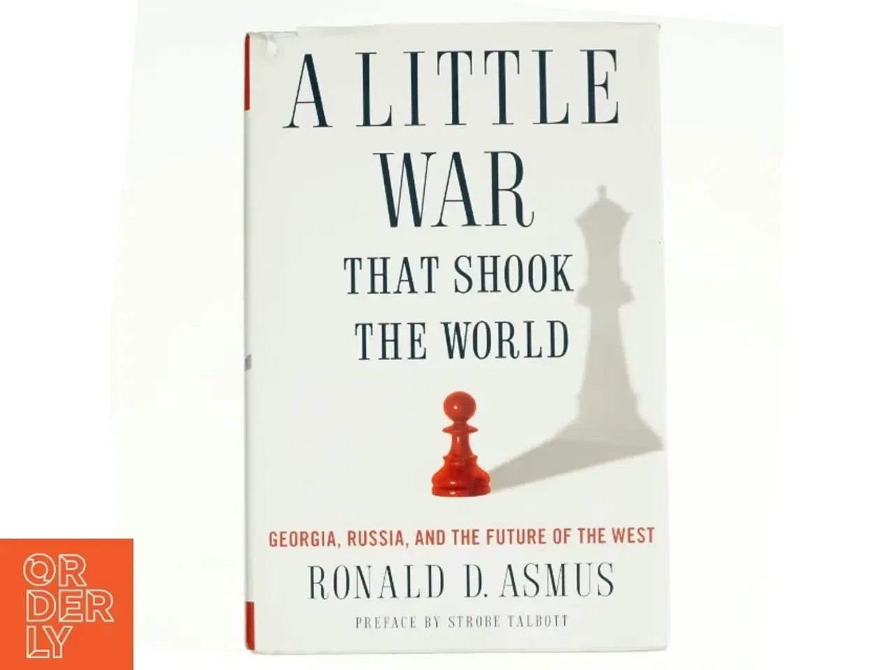 Billede 1 - A Little War That Shook the World af Ronald Asmus (Bog)