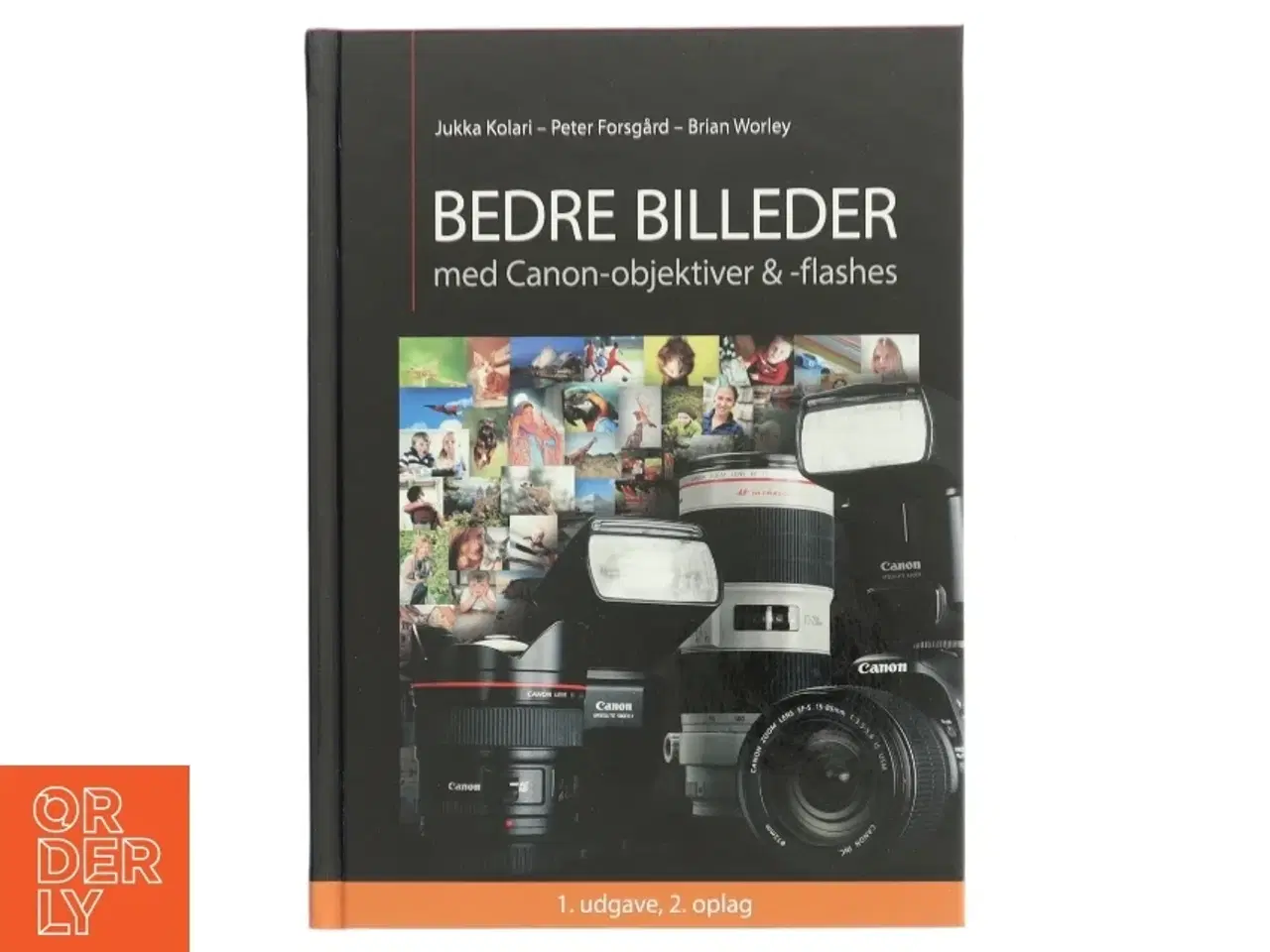 Billede 1 - Bedre billeder med Canon objektiver og -flashes (Bog). fra Habakuk Books