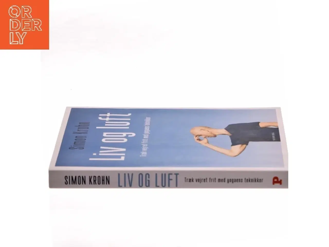 Billede 2 - Liv og luft : træk vejret frit med yogaens teknikker af Simon Krohn (Bog)