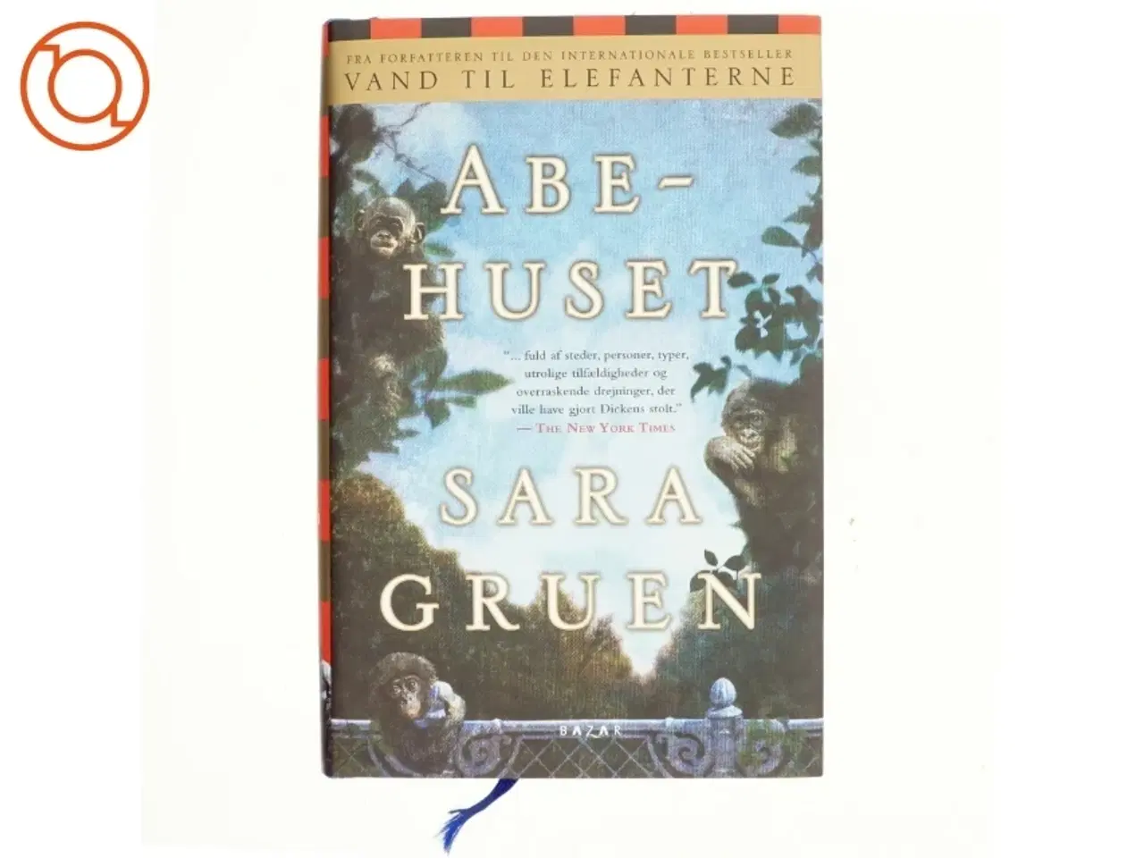 Billede 1 - Abehuset af Sara Gruen (Bog)