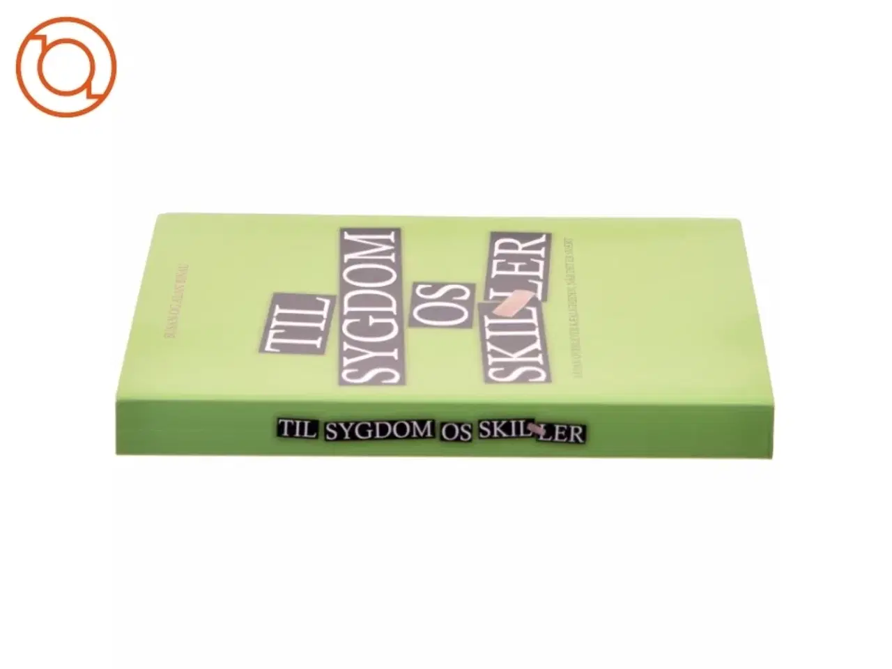 Billede 2 - Til sygdom os skiller af Susan Binau (Bog)