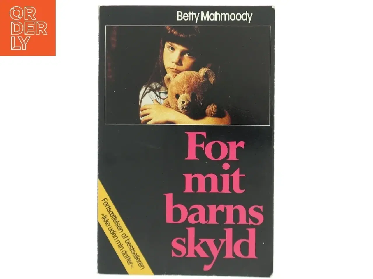 Billede 1 - For mit barns skyld (Bog)