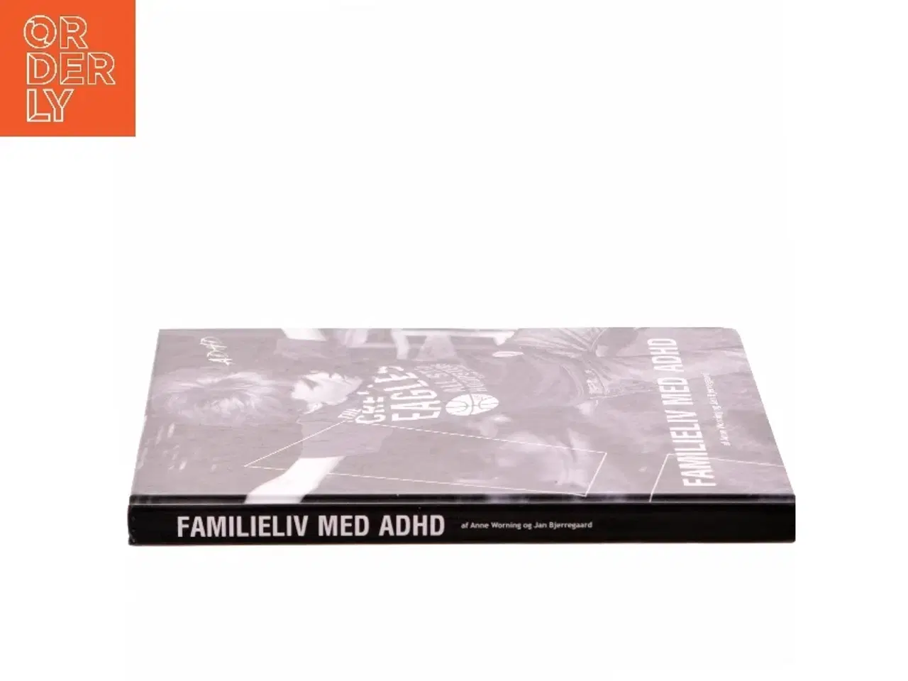 Billede 2 - Familieliv Med ADHD af Anne Worning (Bog)