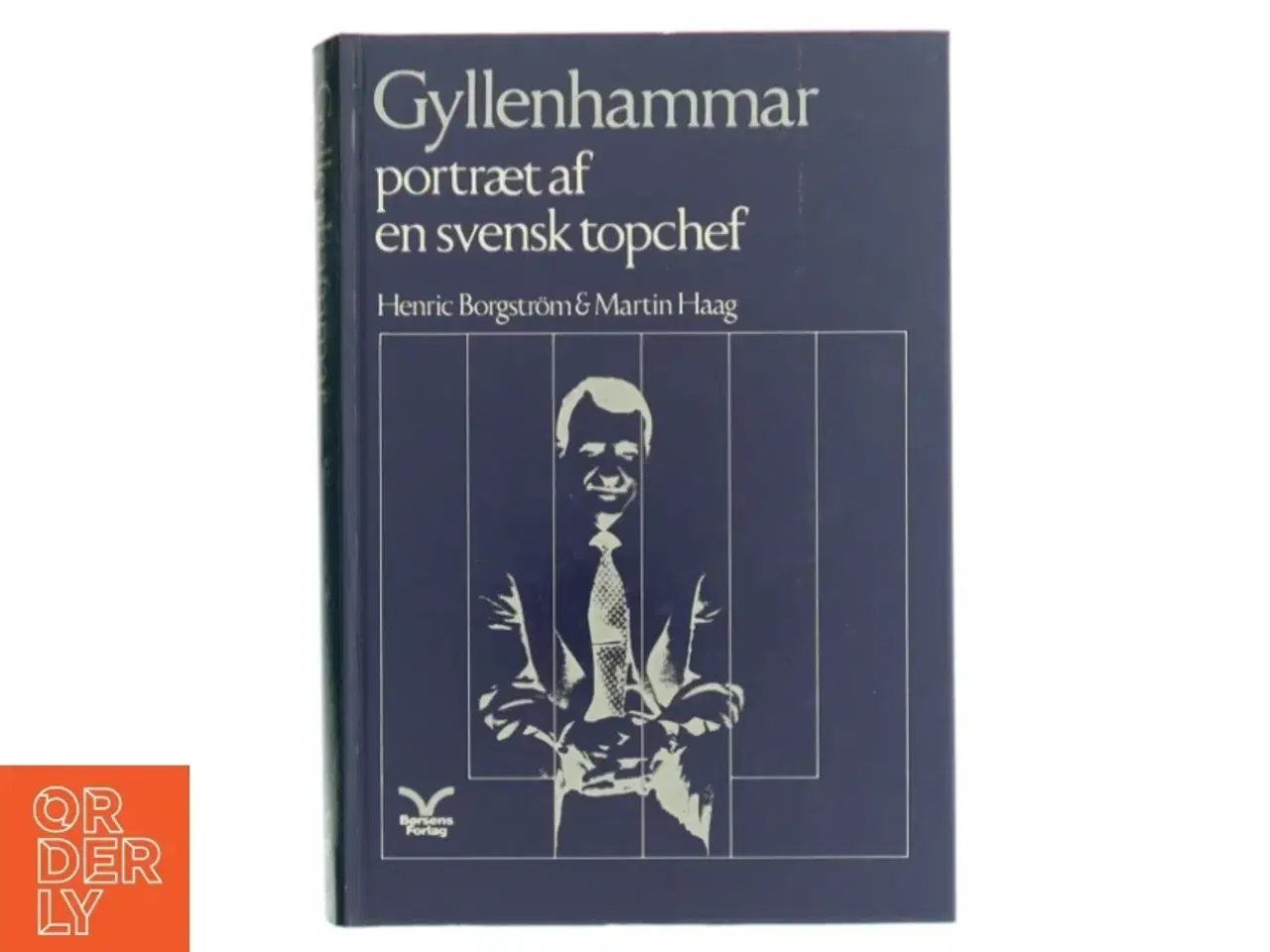 Billede 1 - Biografi, &#39;Gyllenhammar - portræt af en svensk topchef&#39; fra Børsens Forlag