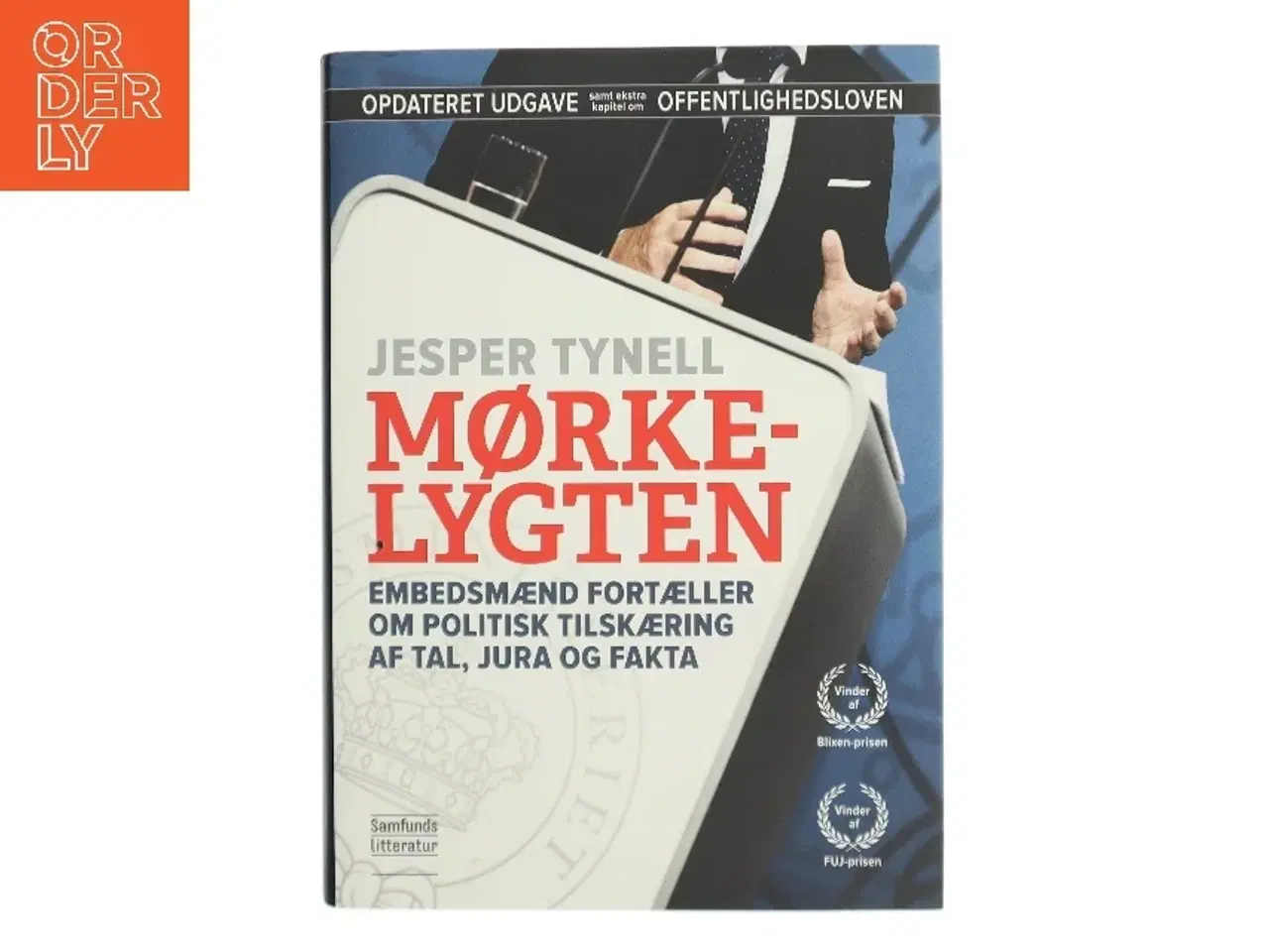 Billede 1 - Mørkelygten : embedsmænd fortæller om politisk tilskæring af tal, jura og fakta af Jesper Tynell (Bog)