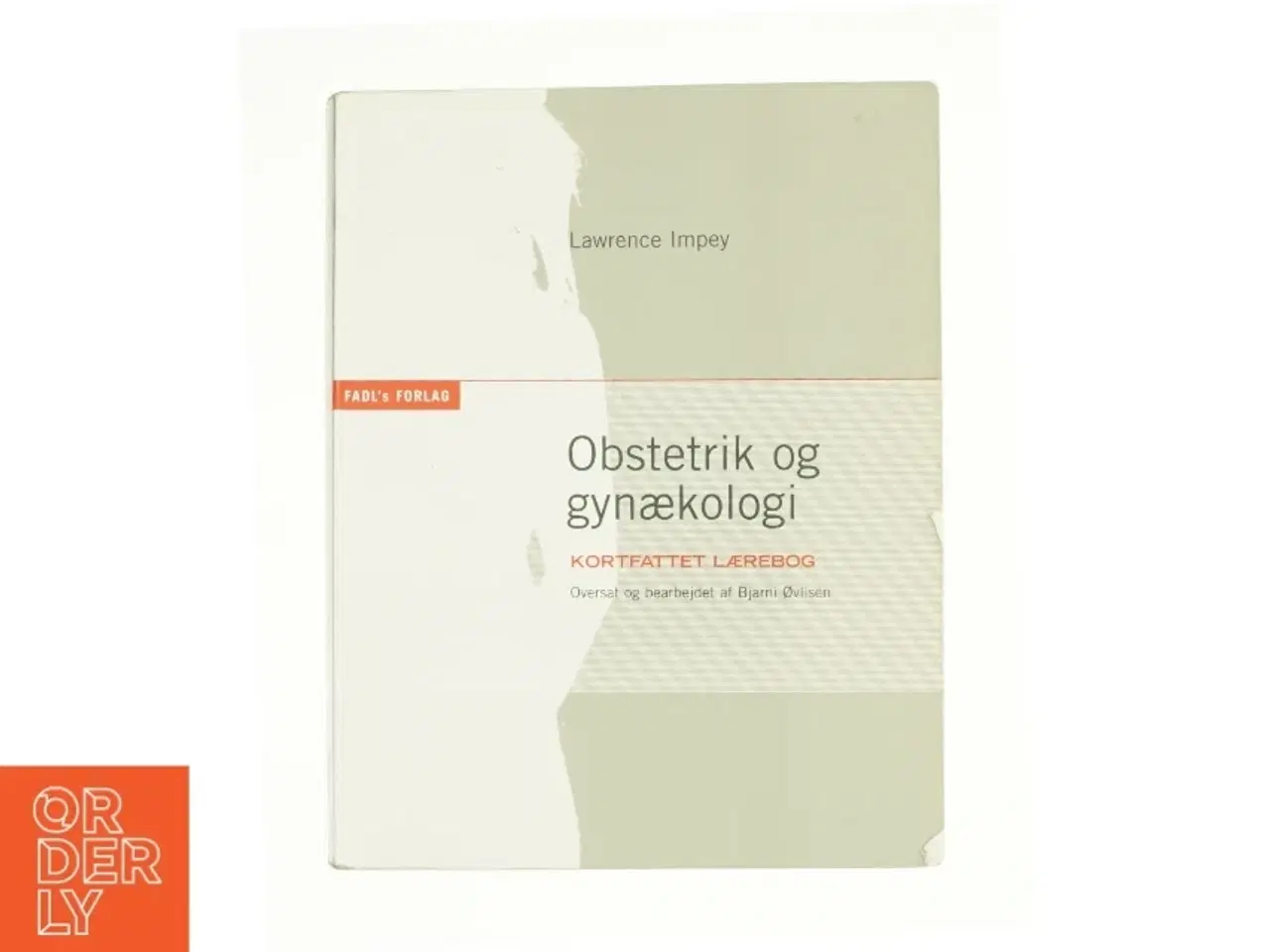 Billede 1 - Obstetrik og gynækologi af Lawrence Impey (Bog)