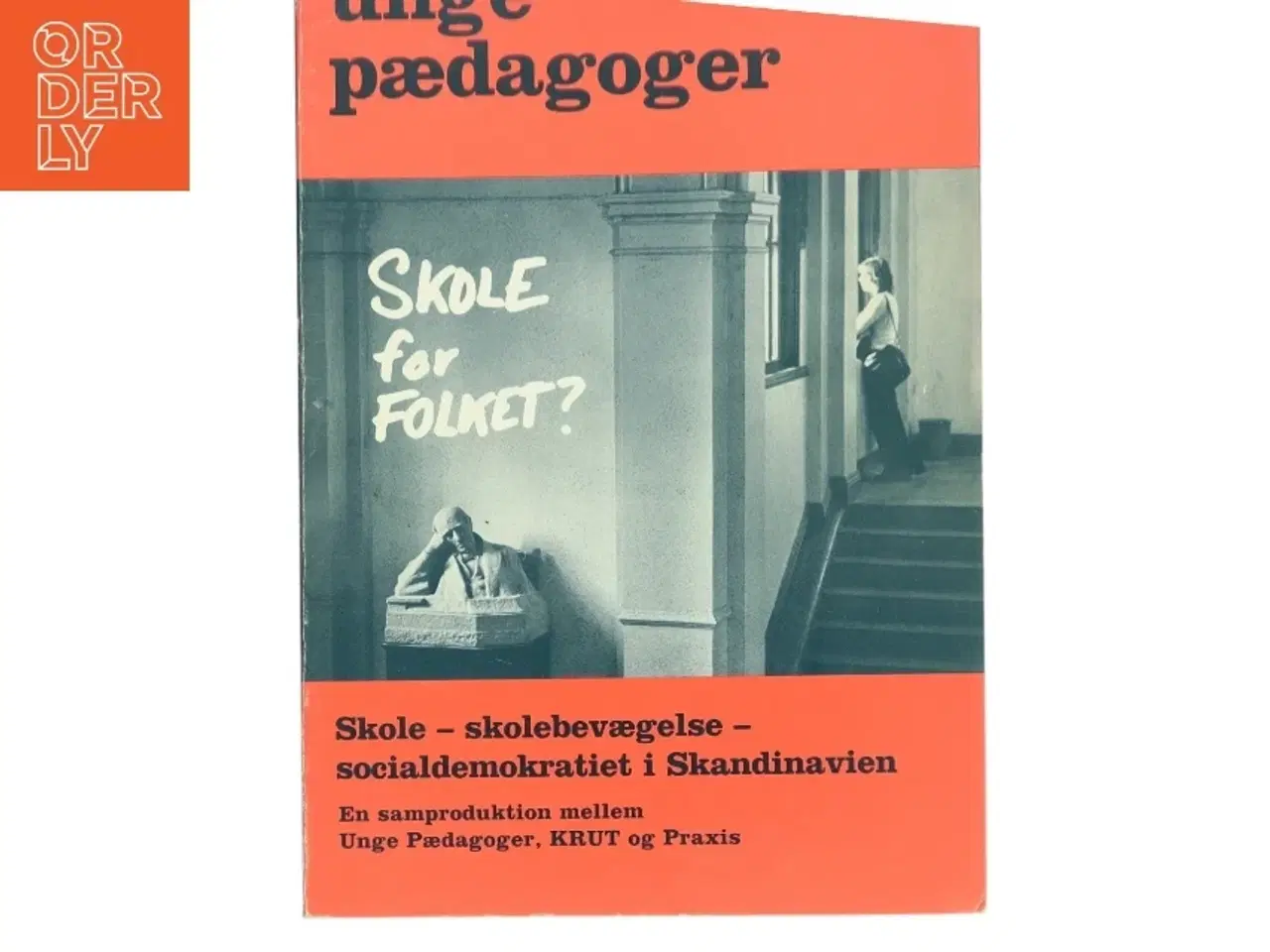 Billede 1 - Skole for Folket? (Bog)