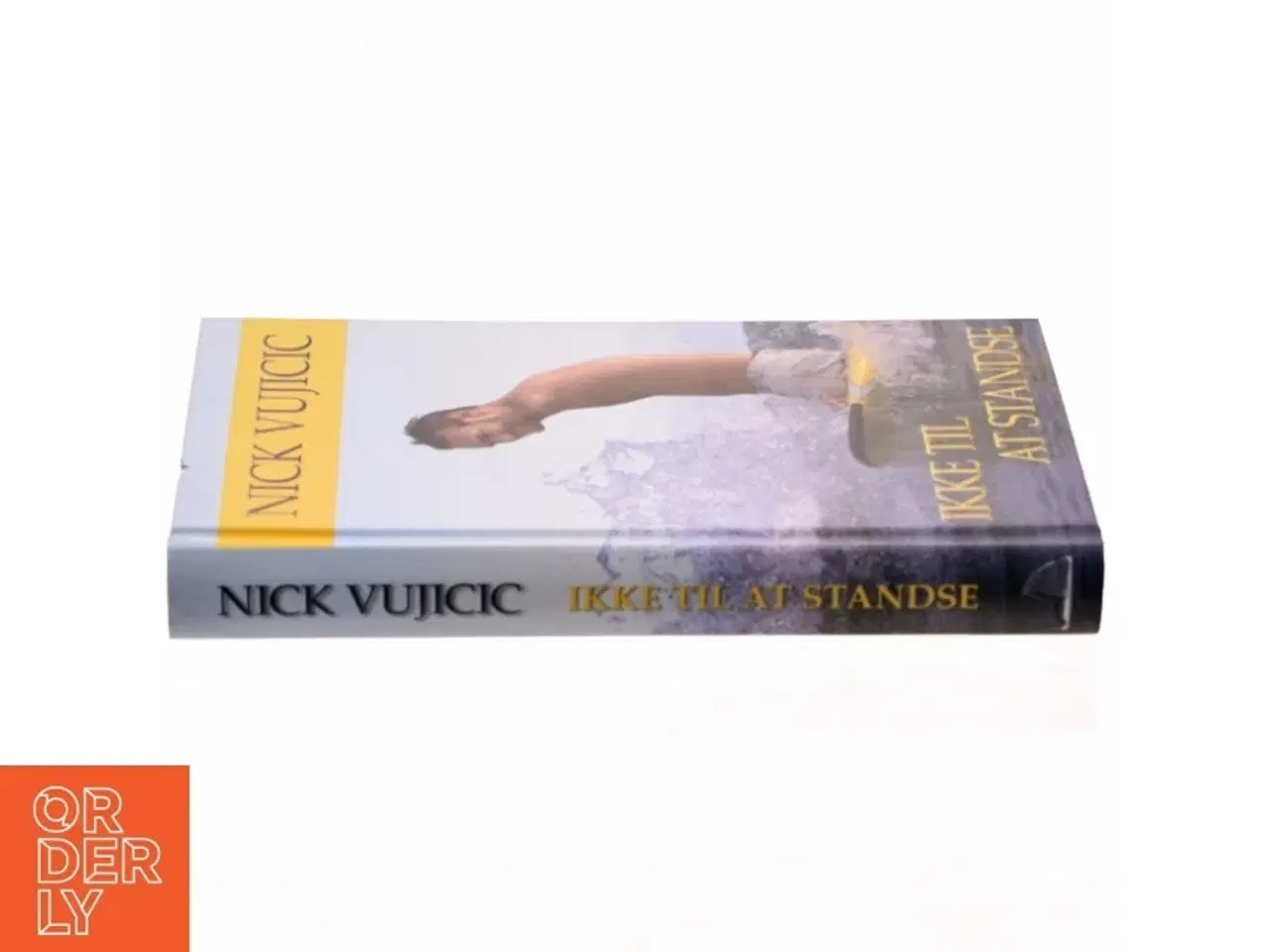 Billede 2 - Ikke til at standse af Nick Vujicic (f. 1982) (Bog)