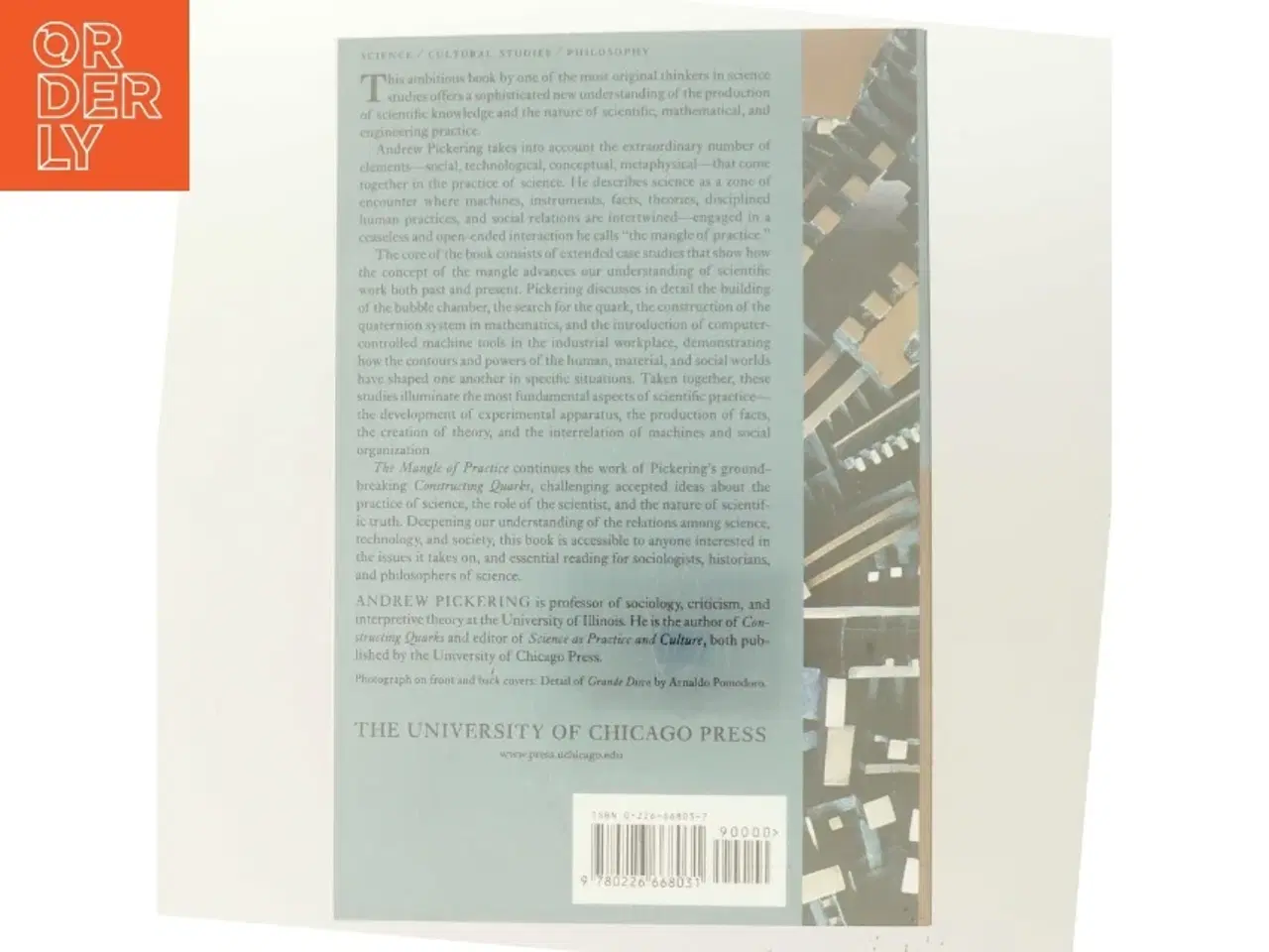 Billede 3 - The Mangle of Practice af Andrew Pickering (Bog)