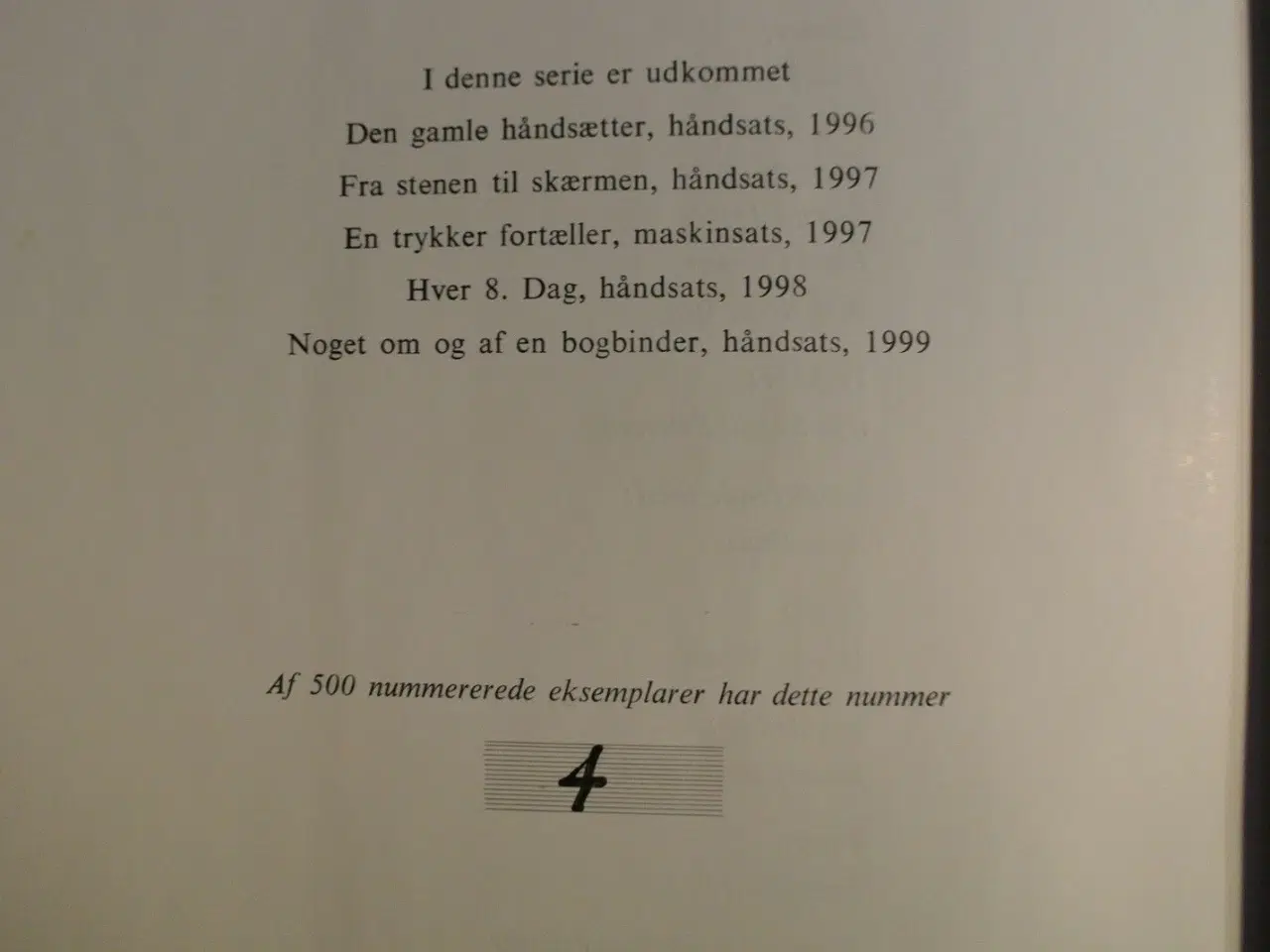 Billede 3 - gamle danske trykkerier. nr. 4 af 500 eksemplarer,
