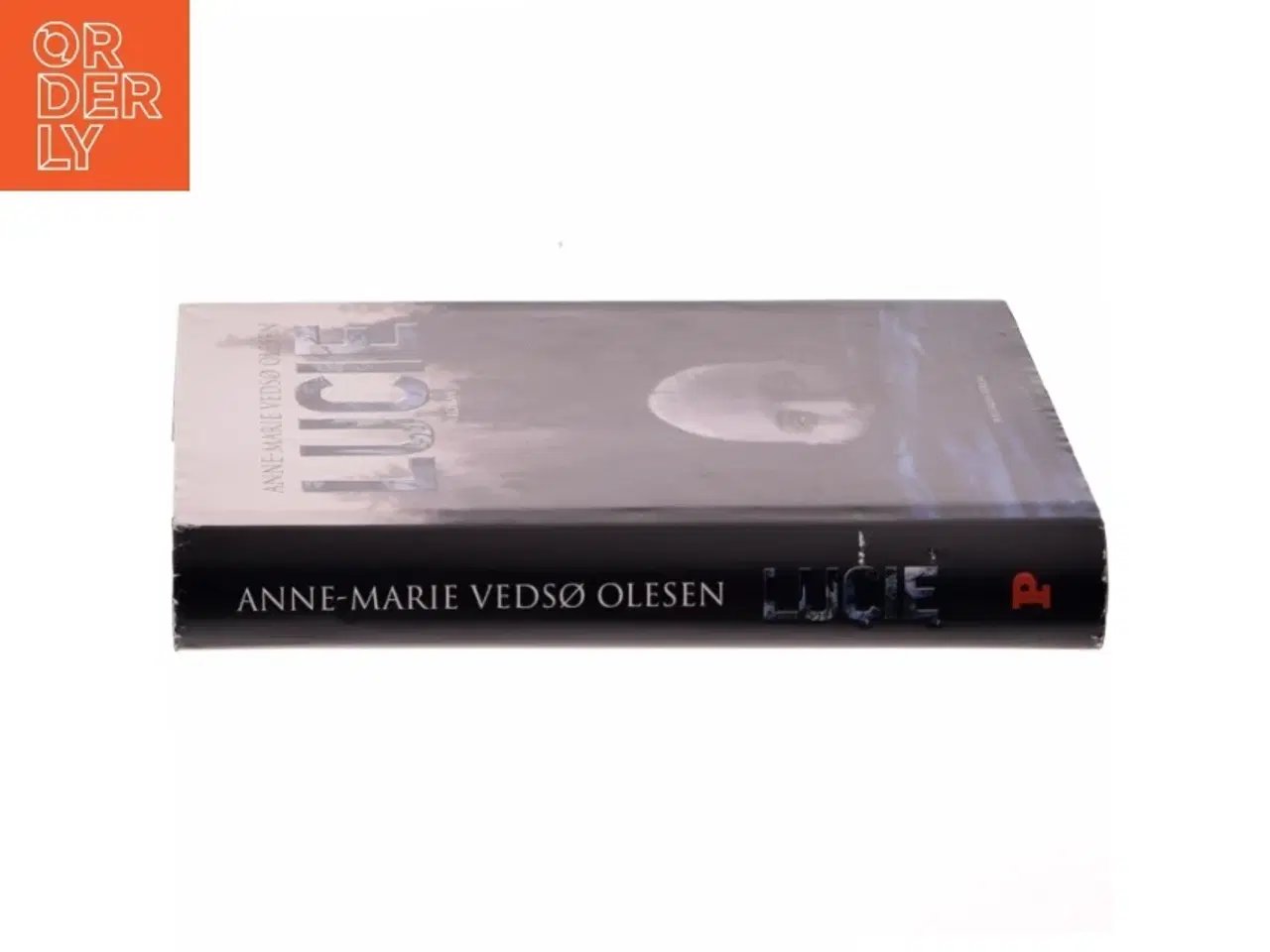 Billede 2 - Lucie : roman af Anne-Marie Vedsø Olesen (Bog)