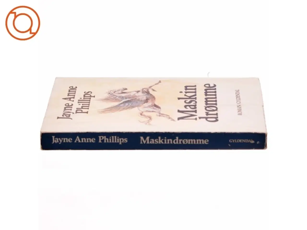 Billede 2 - Maskin drømme af Jayne Anne Phillips