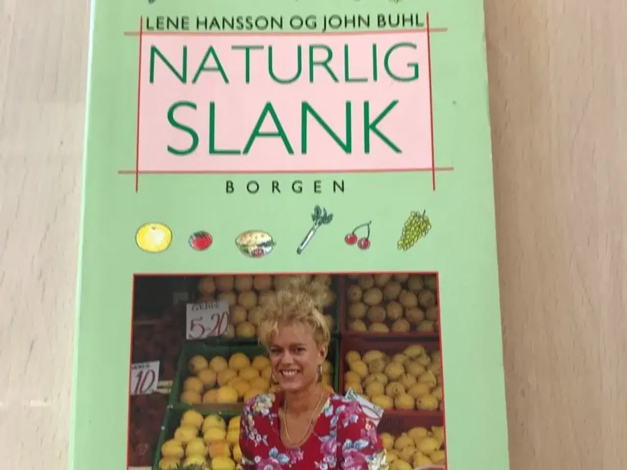 Billede 1 - Bog: Lene Hansson, Naturlig slank