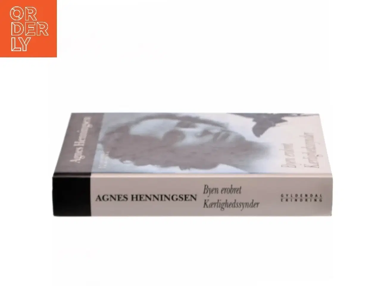 Billede 2 - Byen erobret : Kærlighedssynder af Agnes Henningsen (f. 1868) (Bog)